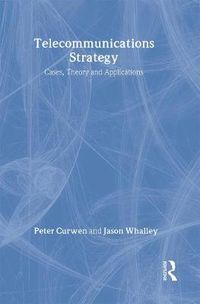 Cover image for Telecommunications Strategy: Cases, Theory and Applications