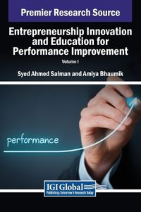 Cover image for Entrepreneurship Innovation and Education for Performance Improvement, VOL 1