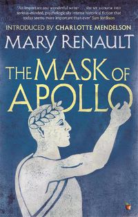 Cover image for The Mask of Apollo: A Virago Modern Classic
