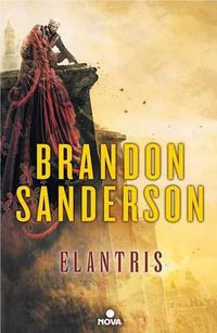 Cover image for Elantris / Elantris: Author's Definitive Edition