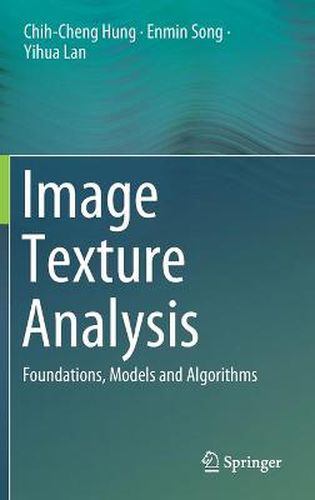 Cover image for Image Texture Analysis: Foundations, Models and Algorithms