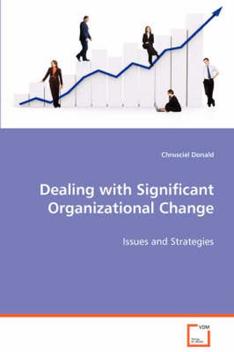 Cover image for Dealing with Significant Organizational Change