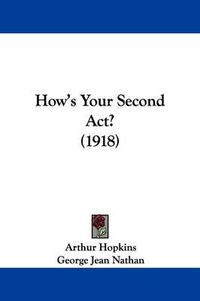 Cover image for How's Your Second ACT? (1918)