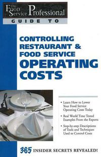 Cover image for Food Service Professionals Guide to Controlling Restaurant & Food Service Operating Costs