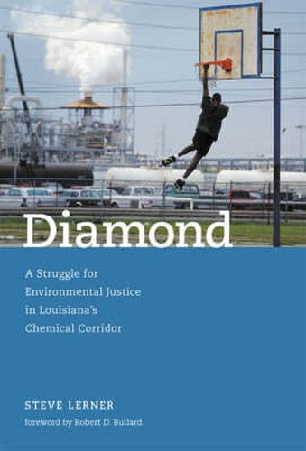 Cover image for Diamond: A Struggle for Environmental Justice in Louisiana's Chemical Corridor