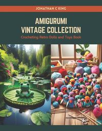 Cover image for Amigurumi Vintage Collection