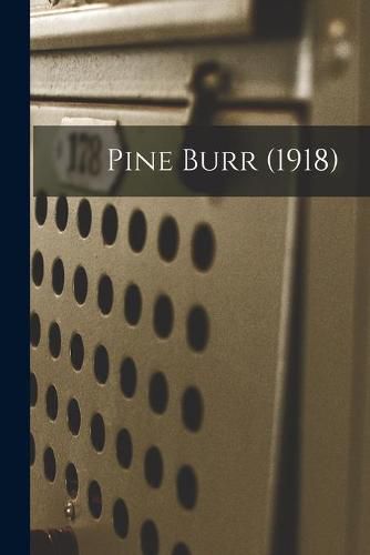 Cover image for Pine Burr (1918)