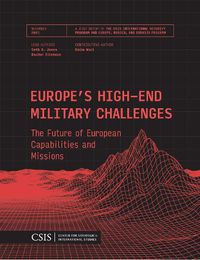 Cover image for Europe's High-End Military Challenges: The Future of European Capabilities and Missions