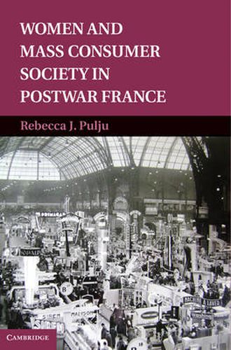 Cover image for Women and Mass Consumer Society in Postwar France