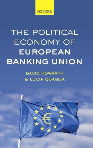 The Political Economy of European Banking Union