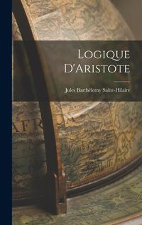 Cover image for Logique D'Aristote