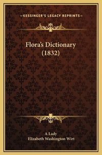 Cover image for Flora's Dictionary (1832)