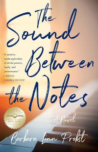 Cover image for The Sound Between The Notes: A Novel