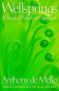 Cover image for Wellsprings: A Book of Spiritual Exercises