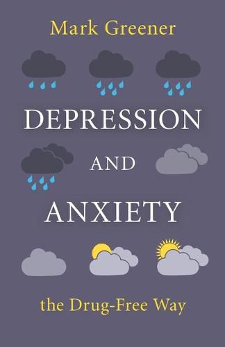 Cover image for Depression and Anxiety the Drug-Free Way