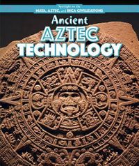 Cover image for Ancient Aztec Technology