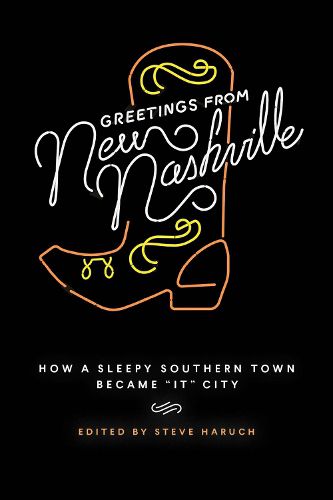 Cover image for Greetings from New Nashville: How a Sleepy Southern Town Became  It  City