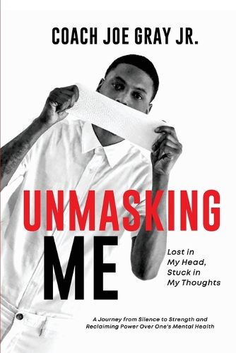 Cover image for Unmasking Me