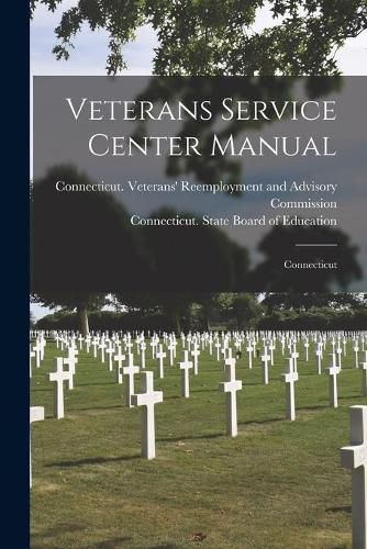 Cover image for Veterans Service Center Manual: Connecticut