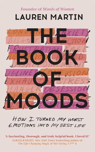 Cover image for The Book of Moods: How I Turned My Worst Emotions Into My Best Life