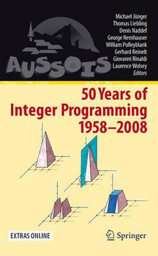 Cover image for 50 Years of Integer Programming 1958-2008: From the Early Years to the State-of-the-Art