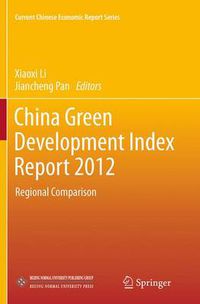 Cover image for China Green Development Index Report 2012: Regional Comparison