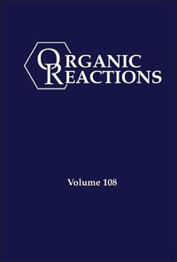Cover image for Organic Reactions, Volume 108