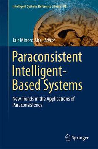 Cover image for Paraconsistent Intelligent-Based Systems: New Trends in the Applications of Paraconsistency