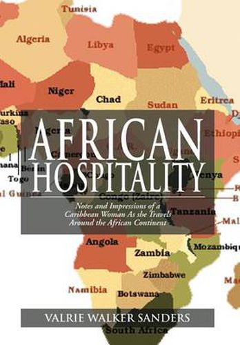 Cover image for African Hospitality: Notes and Impressions of a Caribbean Woman as She Travels Around the African Continent