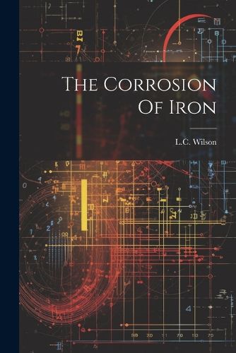 The Corrosion Of Iron