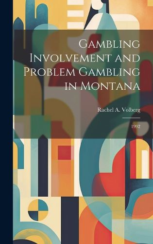 Cover image for Gambling Involvement and Problem Gambling in Montana