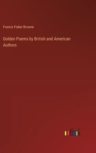 Golden Poems by British and American Authors