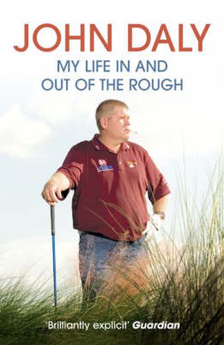 John Daly: My Life in and out of the Rough