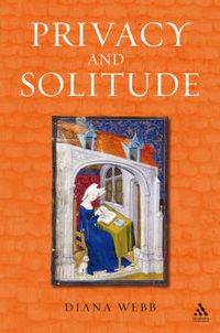 Cover image for Privacy and Solitude: The Medieval Discovery of Personal Space