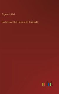 Cover image for Poems of the Farm and Fireside