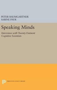 Cover image for Speaking Minds: Interviews with Twenty Eminent Cognitive Scientists