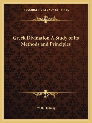 Cover image for Greek Divination a Study of Its Methods and Principles