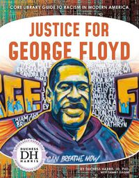 Cover image for Racism in America: Justice for George Floyd