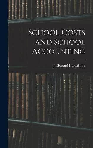 Cover image for School Costs and School Accounting