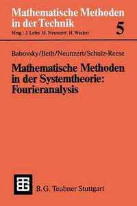 Cover image for Mathematische Methoden in der Systemtheorie: Fourieranalysis