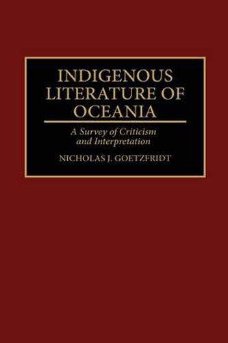 Cover image for Indigenous Literature of Oceania: A Survey of Criticism and Interpretation