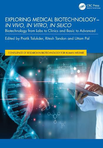 Cover image for Exploring Medical Biotechnology- in vivo, in vitro, in silico