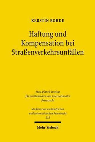 Cover image for Haftung und Kompensation bei Strassenverkehrsunfallen: Eine rechtsvergleichende Untersuchung nach deutschem und neuseelandischem Recht