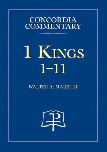 Cover image for 1 Kings:1-11 - Concordia Commentary