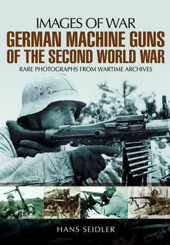 Cover image for German Machine Guns of the Second World War