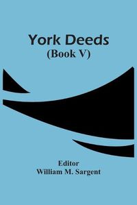 Cover image for York Deeds (Book V)