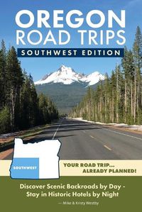 Cover image for Oregon Road Trips - Southwest Edition