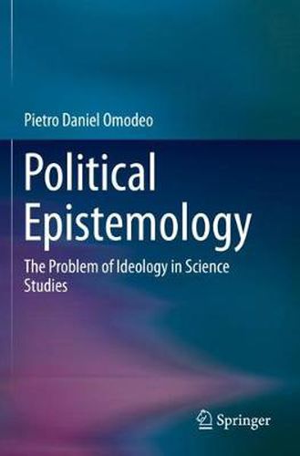 Cover image for Political Epistemology: The Problem of Ideology in Science Studies
