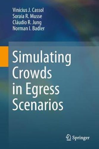 Cover image for Simulating Crowds in Egress Scenarios