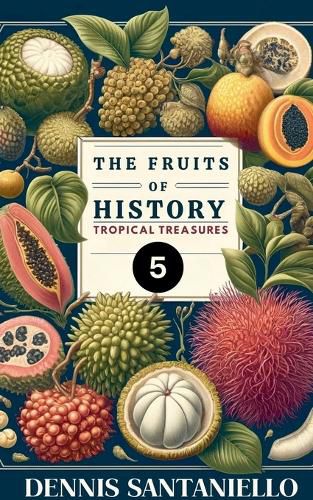 Cover image for Fruits of History 5